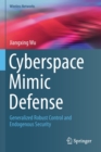 Cyberspace Mimic Defense : Generalized Robust Control and Endogenous Security - Book