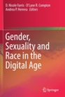 Gender, Sexuality and Race in the Digital Age - Book