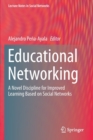 Educational Networking : A Novel Discipline for Improved Learning Based on Social Networks - Book