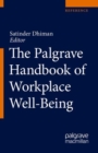 The Palgrave Handbook of Workplace Well-Being - Book