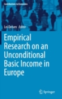 Empirical Research on an Unconditional Basic Income in Europe - Book