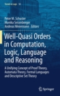 Well-Quasi Orders in Computation, Logic, Language and Reasoning : A Unifying Concept of Proof Theory, Automata Theory, Formal Languages and Descriptive Set Theory - Book