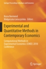 Experimental and Quantitative Methods in Contemporary Economics : Computational Methods in Experimental Economics (CMEE) 2018 Conference - Book