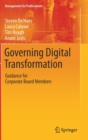 Governing Digital Transformation : Guidance for Corporate Board Members - Book
