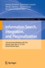 Information Search, Integration, and Personalization : 12th International Workshop, ISIP 2018, Fukuoka, Japan, May 14-15, 2018, Revised Selected Papers - Book
