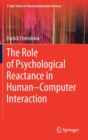 The Role of Psychological Reactance in Human-Computer Interaction - Book