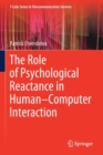 The Role of Psychological Reactance in Human-Computer Interaction - Book