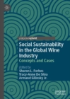 Social Sustainability in the Global Wine Industry : Concepts and Cases - Book
