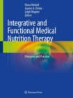 Integrative and Functional Medical Nutrition Therapy : Principles and Practices - Book