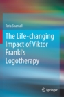 The Life-changing Impact of Viktor Frankl's Logotherapy - Book
