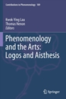 Phenomenology and the Arts: Logos and Aisthesis - Book