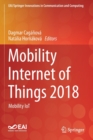 Mobility Internet of Things 2018 : Mobility IoT - Book