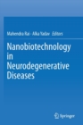 Nanobiotechnology in Neurodegenerative Diseases - Book