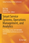 Smart Service Systems, Operations Management, and Analytics : Proceedings of the 2019 INFORMS International Conference on Service Science - Book