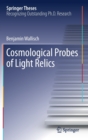 Cosmological Probes of Light Relics - Book