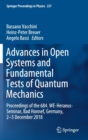 Advances in Open Systems and Fundamental Tests of Quantum Mechanics : Proceedings of the 684. WE-Heraeus-Seminar, Bad Honnef, Germany, 2-5 December 2018 - Book