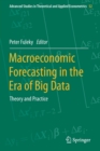 Macroeconomic Forecasting in the Era of Big Data : Theory and Practice - Book