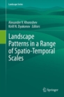 Landscape Patterns in a Range of Spatio-Temporal Scales - Book