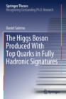 The Higgs Boson Produced With Top Quarks in Fully Hadronic Signatures - Book
