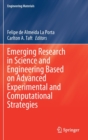 Emerging Research in Science and Engineering Based on Advanced Experimental and Computational Strategies - Book