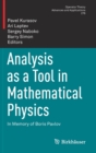 Analysis as a Tool in Mathematical Physics : In Memory of Boris Pavlov - Book