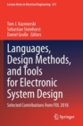 Languages, Design Methods, and Tools for Electronic System Design : Selected Contributions from FDL 2018 - Book