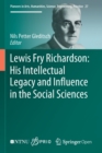Lewis Fry Richardson: His Intellectual Legacy and Influence in the Social Sciences - Book