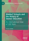 Waldorf Schools and the History of Steiner Education : An International View of 100 Years - Book