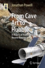 From Cave Art to Hubble : A History of Astronomical Record Keeping - Book