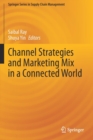 Channel Strategies and Marketing Mix in a Connected World - Book