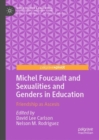 Michel Foucault and Sexualities and Genders in Education : Friendship as Ascesis - Book