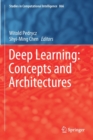 Deep Learning: Concepts and Architectures - Book