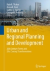 Urban and Regional Planning and Development : 20th Century Forms and 21st Century Transformations - Book