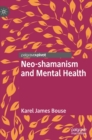 Neo-shamanism and Mental Health - Book
