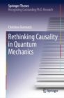Rethinking Causality in Quantum Mechanics - Book