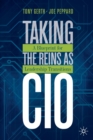 Taking the Reins as CIO : A Blueprint for Leadership Transitions - Book
