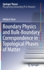 Boundary Physics and Bulk-Boundary Correspondence in Topological Phases of Matter - Book