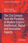 The 21st Century from the Positions of Modern Science: Intellectual, Digital and Innovative Aspects - Book