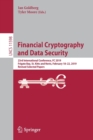 Financial Cryptography and Data Security : 23rd International Conference, FC 2019, Frigate Bay, St. Kitts and Nevis, February 18-22, 2019, Revised Selected Papers - Book