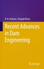 Recent Advances in Dam Engineering - Book
