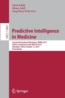 Predictive Intelligence in Medicine : Second International Workshop, PRIME 2019, Held in Conjunction with MICCAI 2019, Shenzhen, China, October 13, 2019, Proceedings - Book