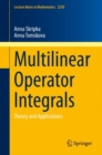 Multilinear Operator Integrals : Theory and Applications - Book