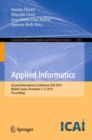 Applied Informatics : Second International Conference, ICAI 2019, Madrid, Spain, November 7-9, 2019, Proceedings - Book