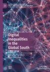 Digital Inequalities in the Global South - Book