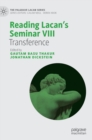 Reading Lacan’s Seminar VIII : Transference - Book