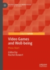 Video Games and Well-being : Press Start - Book