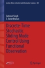 Discrete-Time Stochastic Sliding Mode Control Using Functional Observation - Book