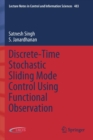 Discrete-Time Stochastic Sliding Mode Control Using Functional Observation - Book