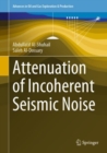 Attenuation of Incoherent Seismic Noise - Book