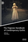 The Palgrave Handbook of Contemporary Gothic - Book